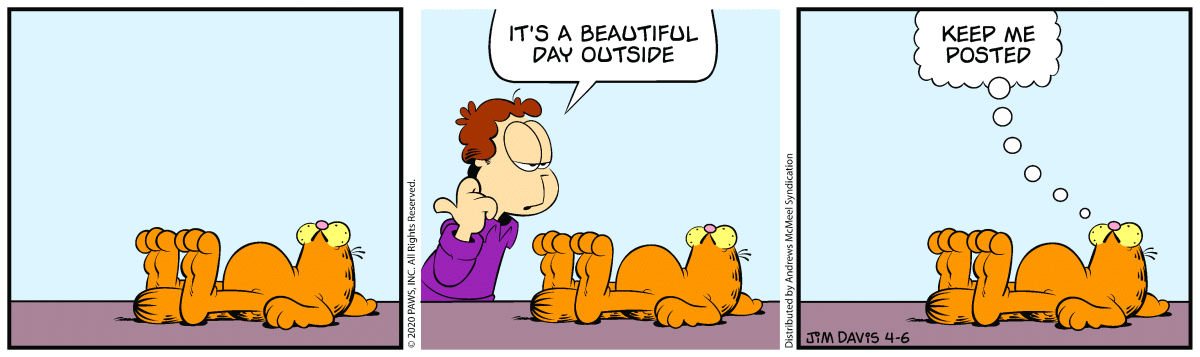Garfield, April 6, 2020