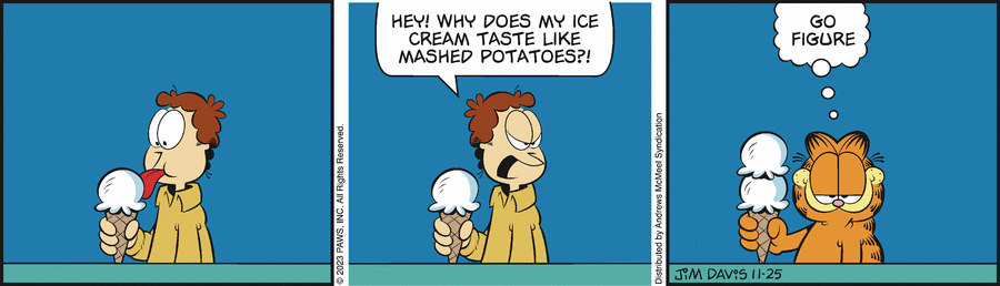 Garfield comic strip for Saturday, November 25, 2023