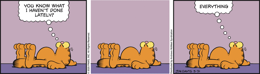 Garfield, March 31, 2025